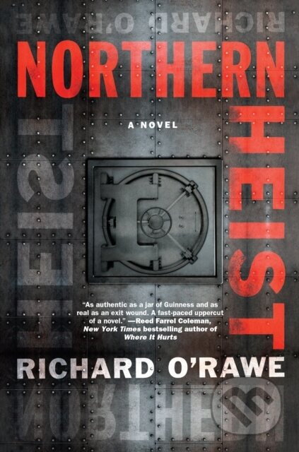 Kniha: Northern Heist (Richard O'rawe). , 1900