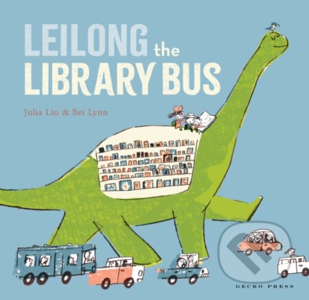 Kniha: Leilong the Library Bus (Julia Liu). Gecko, 2021