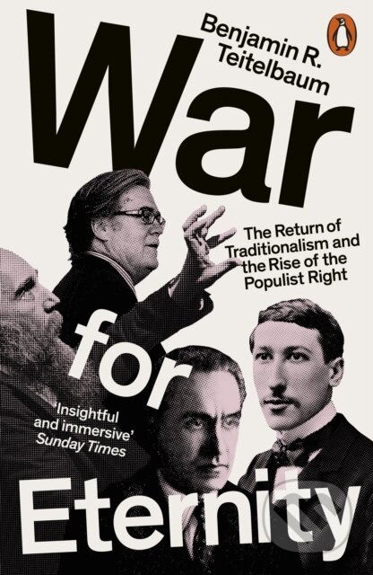 War for Eternity (The Return of Traditionalism and the Rise of the Populist Right) - kniha z kategorie Humanitní a společenské vědy