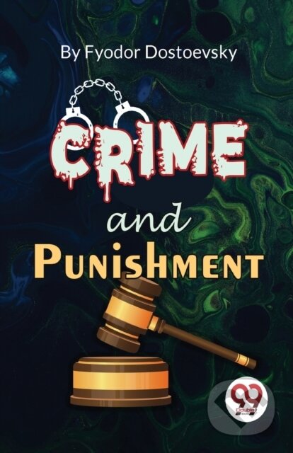 Kniha: Crime and Punishment (Fyodor Dostoevsky). Double 9 Books LLP, 2023