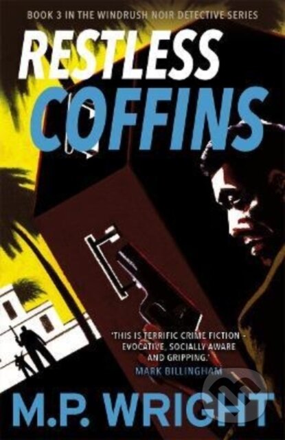Kniha: Restless Coffins (M.P. Wright). Black and White, 2022