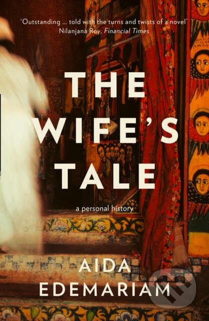 Kniha: The Wife’s Tale (Aida Edemariam). Fourth Estate, 2019