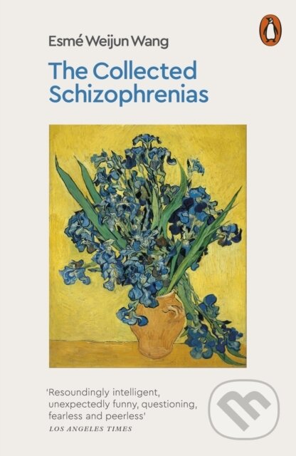 Kniha: The Collected Schizophrenias (Wang Esm Weijun). Penguin Books, 2019