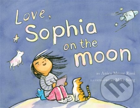 Kniha: Love, Sophia on the Moon (Anica Mrose Rissi). Disney Press, 2020