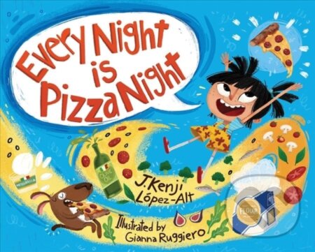 Kniha: Every Night Is Pizza Night (J. Kenji Lopez-Alt). WW Norton & Co, 2020