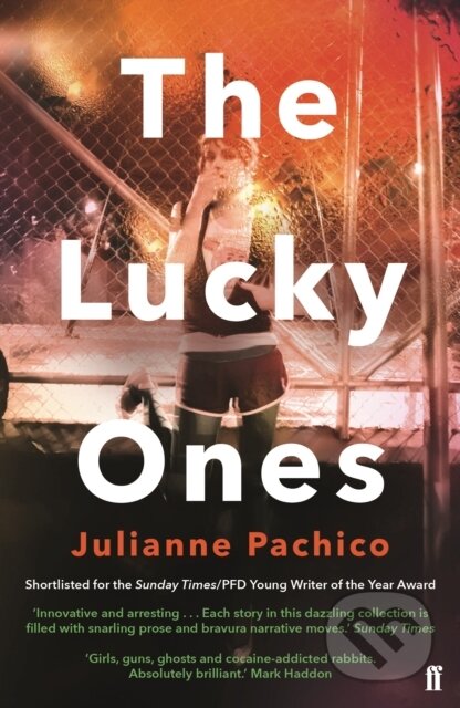 Kniha: The Lucky Ones (Julianne Pachico). Faber and Faber, 2018