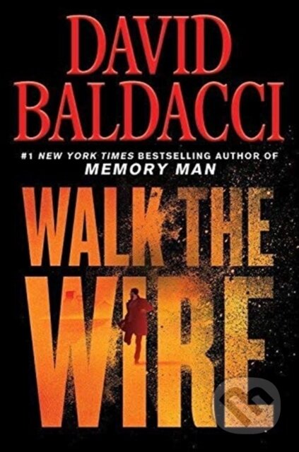 Kniha: WALK THE WIRE INTERNATIONAL (David Baldacci). , 2020