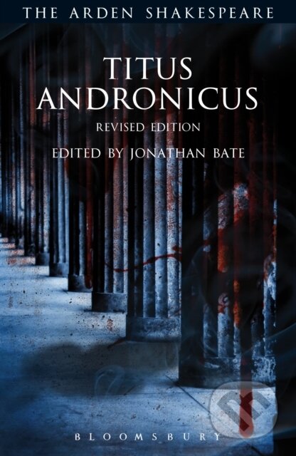 Kniha: Titus Andronicus (William Shakespeare, Professor a Sir Jonathan Bate). , 2018