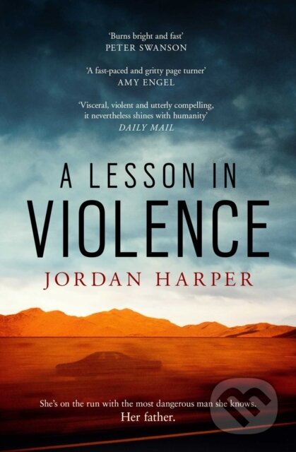 A Lesson in Violence (Filmed as She Rides Shotgun, now a major movie on Amazon Prime) - kniha z kategorie Thrillery