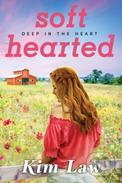 Kniha: Softhearted (Kim Law). Montlake Romance, 2018