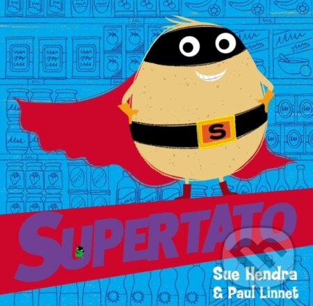 Supertato - Paul Linnet, Sue Hendra
