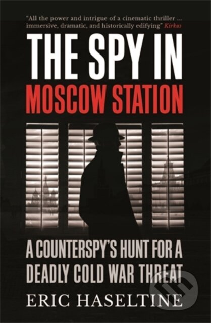 Kniha: The Spy in Moscow Station (Eric Haseltine). Icon Books, 2020