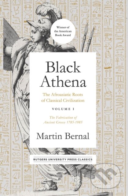 Kniha: Black Athena Volume 1 (Martin Bernal). , 2020
