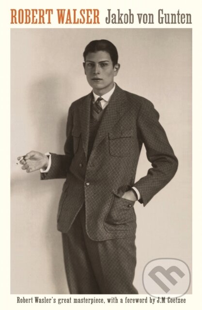 Jakob von Gunten - Robert Walser