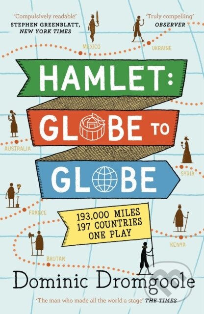 Kniha: Hamlet: Globe to Globe (Dominic Dromgoole). Canongate Books, 2018
