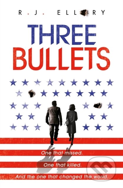 Kniha: Three Bullets (R.J. Ellory). Orion, 2020