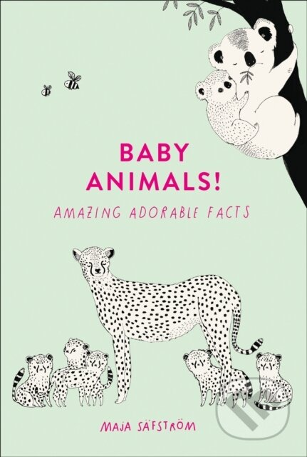 Baby Animals! (Amazing Adorable Facts) - Maja Safstrom - kniha z kategorie Zdraví a životní styl