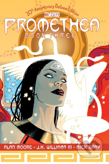 Kniha: Promethea: The 20th Anniversary Deluxe Edition Book Three (Alan Moore). DC Comics, 2020