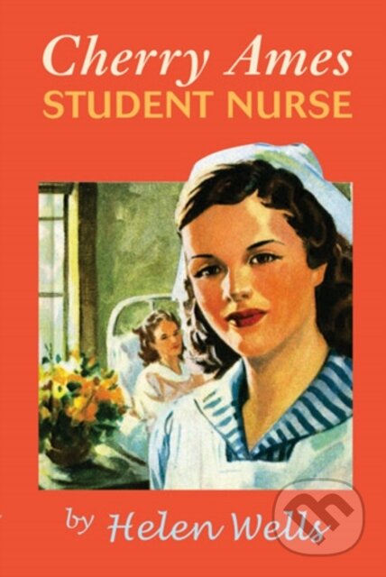 Kniha: Cherry Ames, Student Nurse (Helen Wells). , 2020