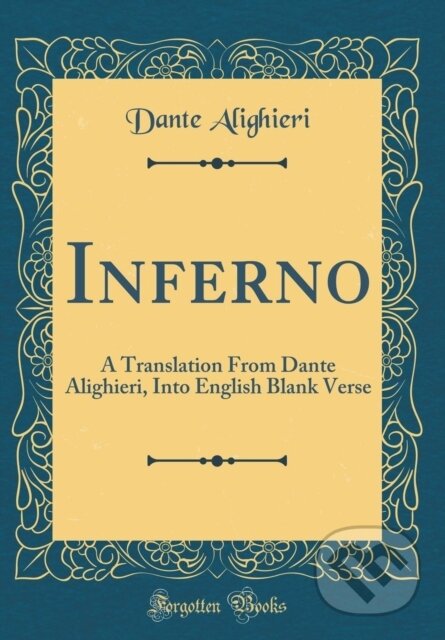 Kniha: Inferno (Dante Alighieri). Forgotten Books, 2018