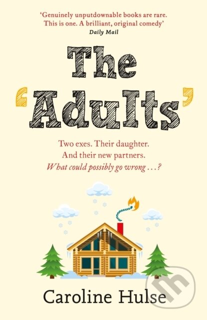 Kniha: The Adults (Caroline Hulse). Orion, 2018