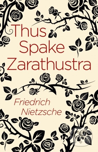 Thus Spake Zarathustra - Friedrich Nietzsche - kniha z kategorie Společenská beletrie