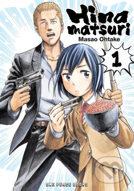 Kniha: Hinamatsuri Volume 01 (Masao Ohtake). , 2018