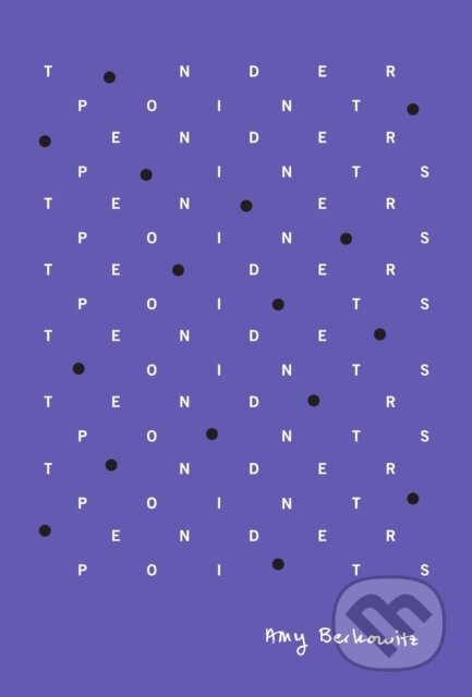 Kniha: Tender Points (Berkowitz Amy). Nightboat Books, 2019