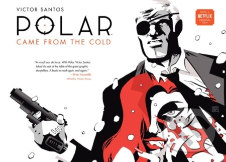 Kniha: Polar Volume 1: Came from the Cold (Second Edition) (Dark Horse a Victor Santos). , 2019