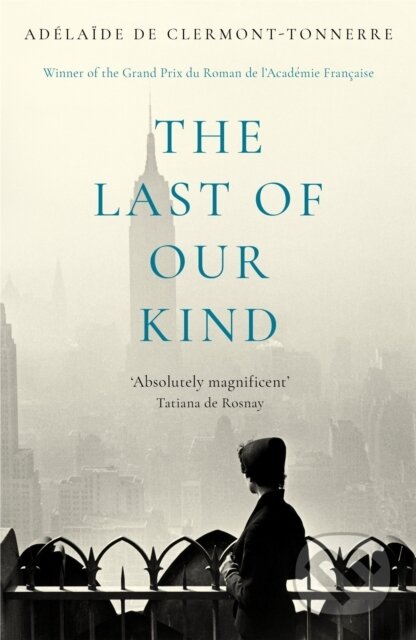Kniha: The Last of Our Kind (Adelaide de Clermont-Tonnerre). Hodder Paperback, 2019