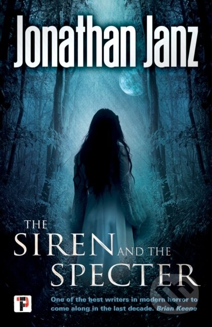 Kniha: The Siren and The Specter (Jonathan Janz). Flame Tree Publishing, 2018