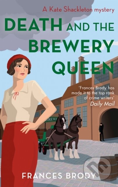 Kniha: Death and the Brewery Queen (Frances Brody). Piatkus, 2020