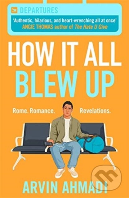 How It All Blew Up - Arvin Ahmadi - kniha z kategorie Pro děti