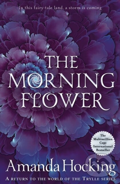 Kniha: The Morning Flower (Amanda Hocking). Pan Books, 2020