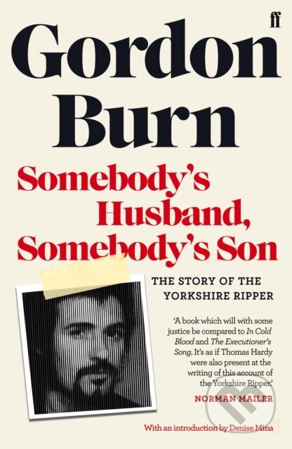 Kniha: Somebody's Husband, Somebody's Son (Gordon Burn). Faber and Faber, 2019