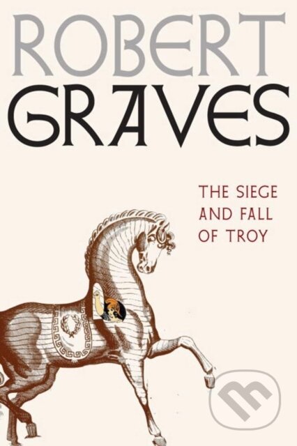 Kniha: The Siege and Fall of Troy (Robert Graves). , 2018