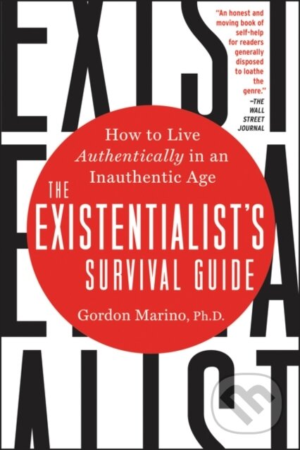 Kniha: The Existentialist's Survival Guide (Gordon Marino). HarperOne, 2019