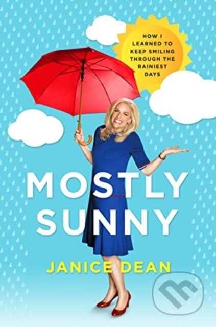 Kniha: Mostly Sunny (Janice Dean). HarperCollins, 2019