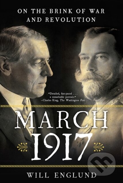 Kniha: March 1917 (Will Englund). WW Norton & Co, 2018