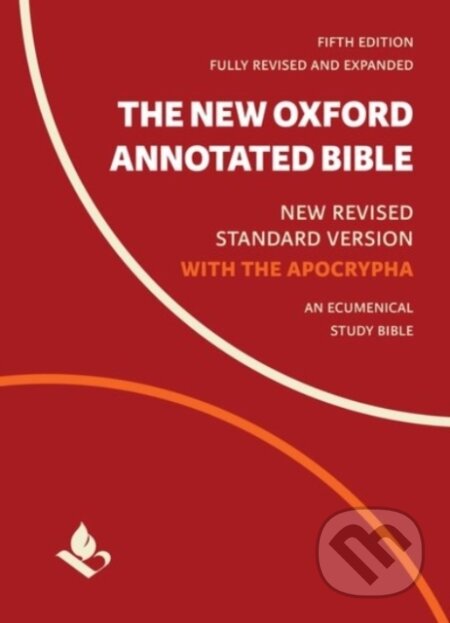 Kniha: The New Oxford Annotated Bible with Apocrypha (Carol Newsom, Pheme Perkins a Marc Brettler). Oxford University Press, 2018