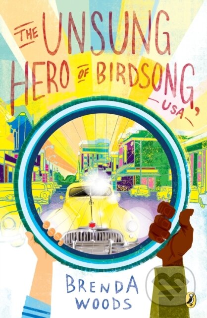 Kniha: The Unsung Hero of Birdsong, USA (Brenda Woods). Puffin Books, 2020