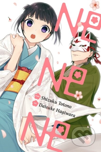 Kniha: NE NE NE (Bianca Pistillo, Taylor Engel, Shizuku Totono a Daisuke Hagiwara). Yen Press, 2018