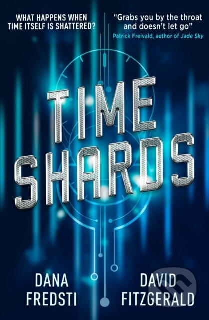 Time Shards Book 1 - Dona Fredsti - kniha z kategorie Sci-fi