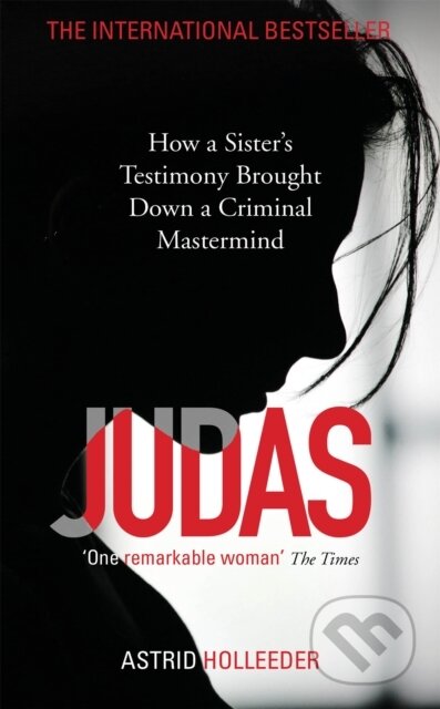 Kniha: Judas (Astrid Holleeder). John Murray, 2019