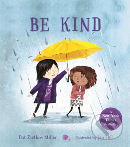 Be Kind - Pat Zietlow Miller - kniha z kategorie Pro děti