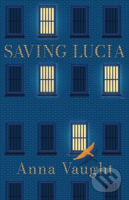 Kniha: Saving Lucia (Anna Vaught). Bluemoose Books, 2020