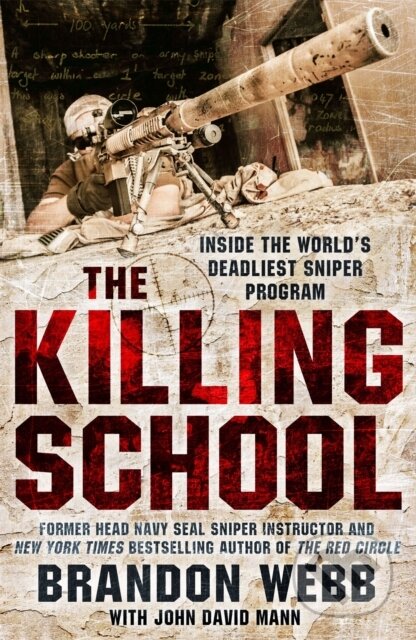 The Killing School (Inside the World's Deadliest Sniper Program) - kniha z kategorie Humanitní a společenské vědy