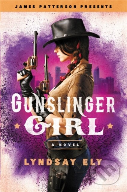 Kniha: Gunslinger Girl (Lyndsay Ely). Little, Brown, 2018