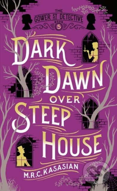 Kniha: Dark Dawn Over Steep House (M.R.C. Kasasian). Head of Zeus, 2018