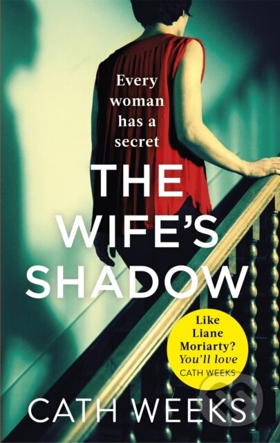 Kniha: The Wife's Shadow (Cath Weeks). Piatkus, 2019